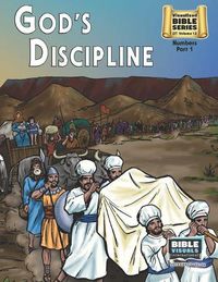 Cover image for God's Discipline: Old Testament Volume 13: Numbers Part 1