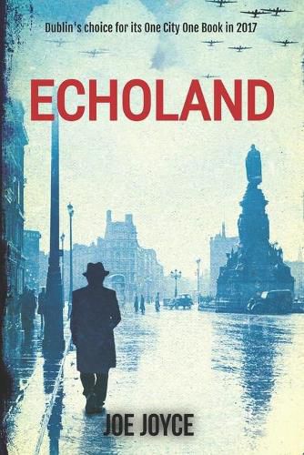 Cover image for Echoland: Book 1 of the WW2 spy series set in neutral Ireland