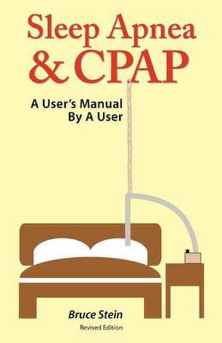 Cover image for Sleep Apnea and CPAP - a User's Manual by a User