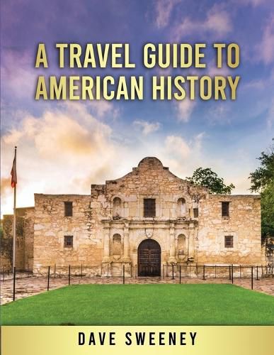 Cover image for A Travel Guide to American History