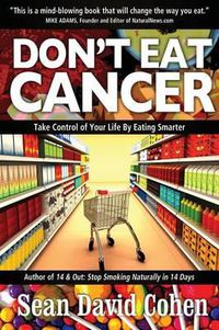 Cover image for Don't Eat Cancer: Modern Day Cancer Prevention