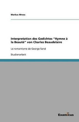 Cover image for Interpretation des Gedichtes Hymne a la Beaute von Charles Beaudelaire