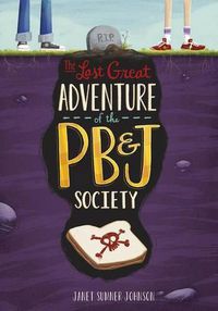 Cover image for Last Great Adventure of the PB and J Society