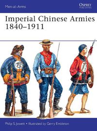 Cover image for Imperial Chinese Armies 1840-1911