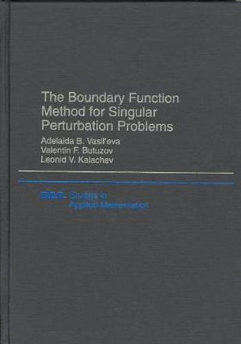 Cover image for The Boundary Function Method for Singular Perturbation Problems