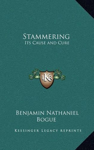 Cover image for Stammering: Its Cause and Cure