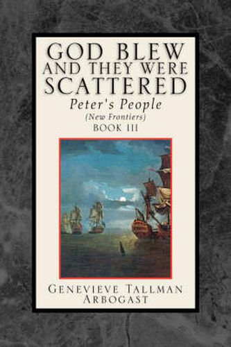 Cover image for God Blew, and They Were Scattered Book III
