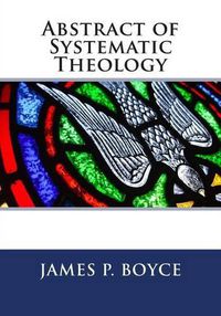 Cover image for Abstract of Systematic Theology