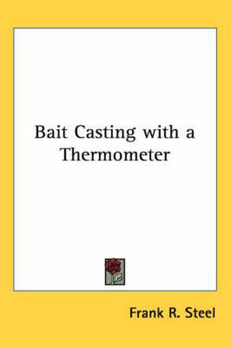 Cover image for Bait Casting with a Thermometer