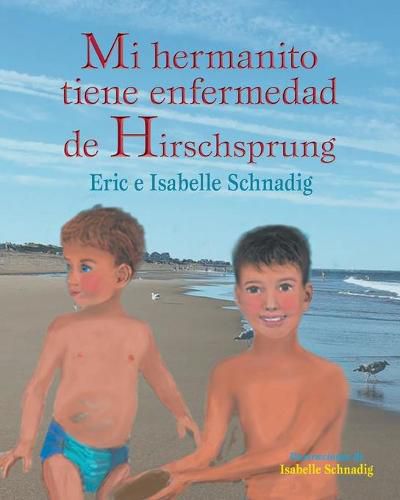 Cover image for Mi hermanito tiene enfermedad de Hirschsprung