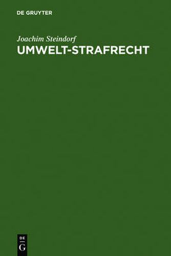 Cover image for Umwelt-Strafrecht: (Sonderausgabe Der Kommentierung Der  311c, D; 324-330d in Der 11. Aufl. Des Leipziger Kommentars Zum Strafgesetzbuch)