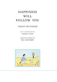 Cover image for Happiness Will Follow You (Second Edition)