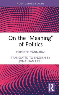 Cover image for On the 'Meaning' of Politics