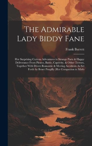 Cover image for The Admirable Lady Biddy Fane