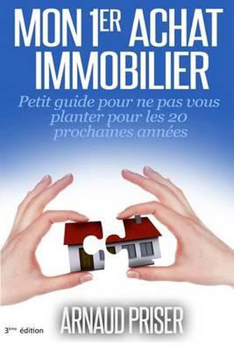 Cover image for Mon 1er achat immobilier: Petit guide pour ne pas vous planter pour les 20 prochaines annees