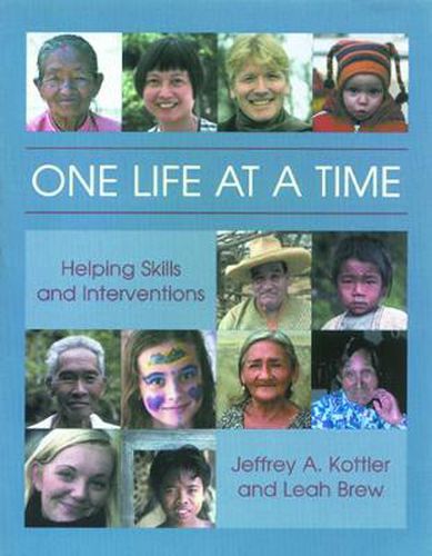 Cover image for One Life at a Time: Helping Skills and Interventions