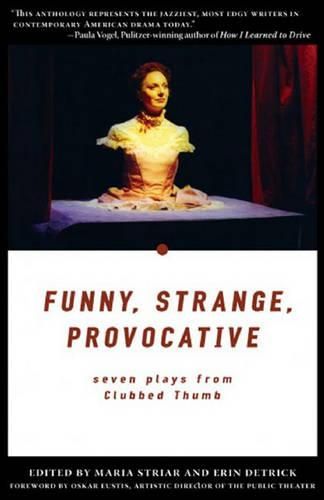 Cover image for Funny, Strange, Provocative: Seven Plays from Clubbed Thumb