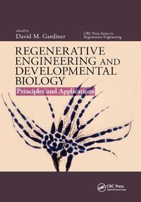 Cover image for Regenerative Engineering and Developmental Biology: Principles and Applications