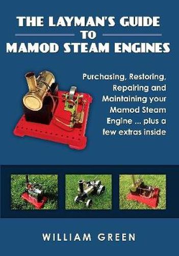 Cover image for The Layman's Guide to Mamod Steam Engines (Black & White)