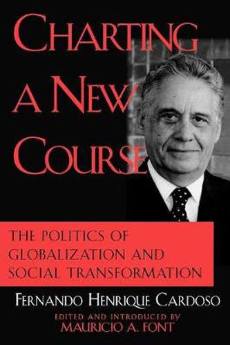 Cover image for Charting a New Course: The Politics of Globalization and Social Transformation