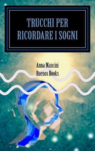 Cover image for Trucchi per Ricordare i Sogni