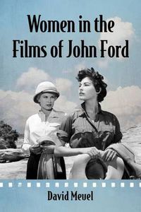 Cover image for Women in the Films of John Ford