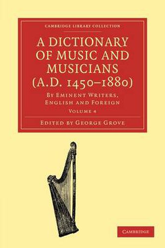 Cover image for A Dictionary of Music and Musicians (A.D. 1450-1880): By Eminent Writers, English and Foreign