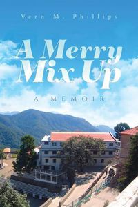 Cover image for A Merry Mix Up: A Memoir