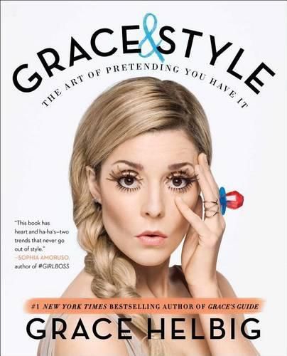 Cover image for Grace & Style: The Art of Pretending You Have It