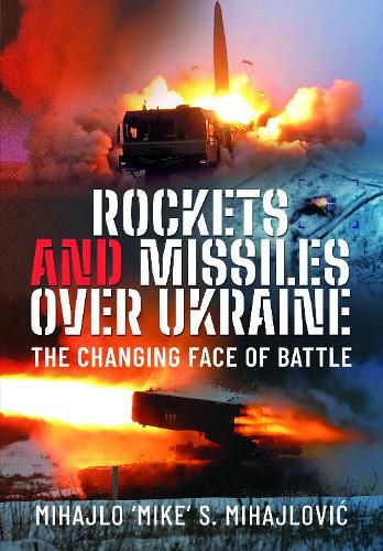 Cover image for Rockets and Missiles Over Ukraine