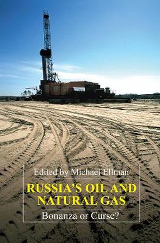 Cover image for Russia's Oil and Natural Gas: Bonanza or Curse?