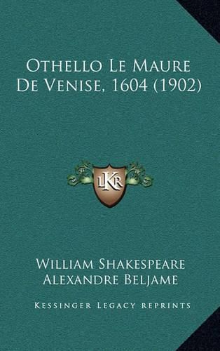 Cover image for Othello Le Maure de Venise, 1604 (1902)