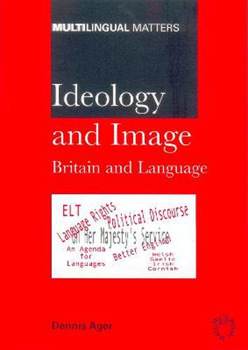 Cover image for Ideology and Image: Britain and Language