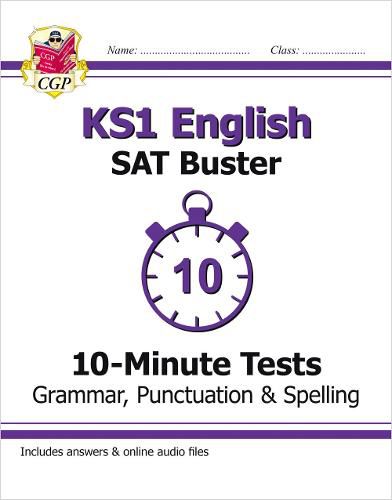 KS1 English SAT Buster 10-Minute Tests: Grammar, Punctuation & Spelling (for the 2023 tests)