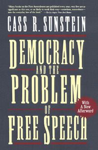 Cover image for Democracy and the Problem of Free Speech