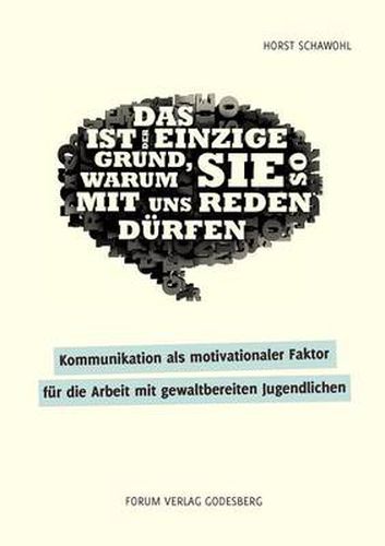 Cover image for Kommunikation als motivationaler Faktor fur die Arbeit mit gewaltbereiten Jugendlichen