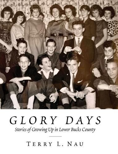 Cover image for Glory Days: Growing up in Lower Bucks County