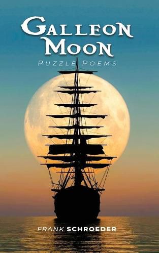 Cover image for Galleon Moon: Puzzle Poems (New Edition)