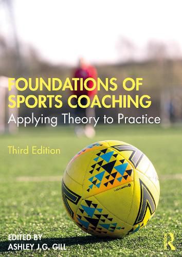 Cover image for Foundations of Sports Coaching: Applying Theory to Practice