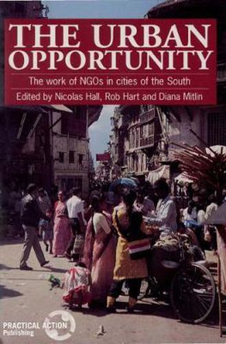 The Urban Opportunity: The Work of NGOs in Cities of the South