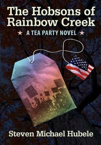 Cover image for The Hobsons of Rainbow Creek: A Tea Party Novel