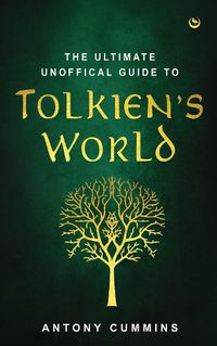 Cover image for The Ultimate Unofficial Guide to Tolkien's World