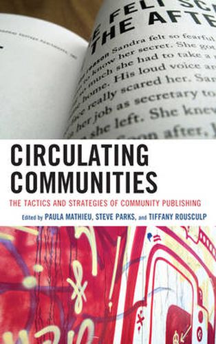 Cover image for Circulating Communities: The Tactics and Strategies of Community Publishing