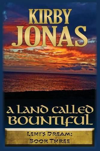 Cover image for A Land Called Bountiful: Kirby Jonas