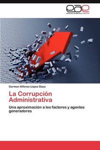 Cover image for La Corrupcion Administrativa