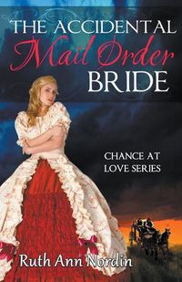 Cover image for The Accidental Mail Order Bride