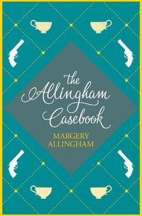 Cover image for The Allingham Casebook
