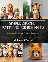 Cover image for Simple Crochet Patterns for Beginners