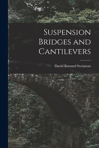 Cover image for Suspension Bridges and Cantilevers