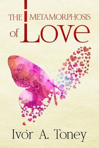 Cover image for The Metamorphosis of Love